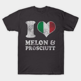 Italian Love Melon Prosciutt Prosciutto Italy Italia T-Shirt